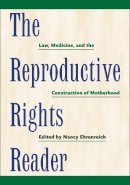 Ehrenreich - The Reproductive Rights Reader - 9780814722312 - V9780814722312