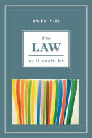 Owen Fiss - The Law as it Could Be - 9780814727263 - V9780814727263