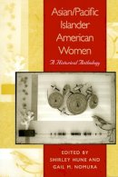 Hune - Asian/Pacific Islander American Women: A Historical Anthology - 9780814736333 - V9780814736333