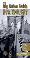 Kamil, Seth I.; Wakin, Eric - The Big Onion Guide to New York City. Ten Historic Tours.  - 9780814747483 - V9780814747483