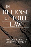 Thomas Koenig - In Defense of Tort Law - 9780814747582 - V9780814747582