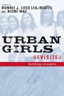 Leadbeater - Urban Girls Revisited: Building Strengths - 9780814752135 - V9780814752135