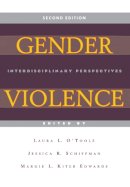 Laura O´toole - Gender Violence, 2nd Edition: Interdisciplinary Perspectives - 9780814762103 - V9780814762103