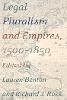 . Ed(S): Ross, Richard J.; Benton, Lauren - Legal Pluralism and Empires, 1500-1850 - 9780814771167 - V9780814771167