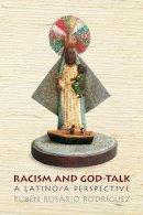 Ruben Rosario Rodriguez - Racism and God-talk - 9780814776117 - V9780814776117