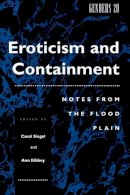 Siegel - Eroticism and Containment: Notes from the Flood Plain (Genders) - 9780814779996 - KST0009701