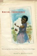 Robin Bernstein - Racial Innocence - 9780814787083 - V9780814787083