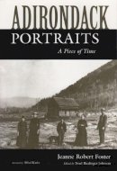 Jeanne Robert Foster - Adirondack Portraits: A Piece of Time - 9780815602057 - V9780815602057