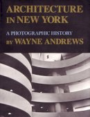 Wayne Andrews - Architecture in New York - 9780815603092 - V9780815603092