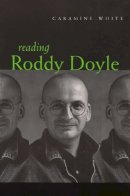 Caramine White - Reading Roddy Doyle - 9780815606864 - V9780815606864