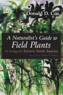 Cox, Donald D.. Illus: Peron, Shirley A. - Naturalist's Guide to Field Plants - 9780815607809 - V9780815607809