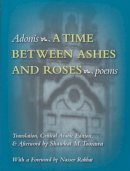 Ali Said - A Time Between Ashes and Roses (Middle East Literature In Translation) - 9780815608288 - V9780815608288