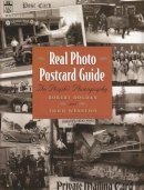 Robert Bogdan - Real Photo Postcard Guide: The People's Photography - 9780815608516 - V9780815608516