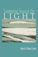 Angela Leone - Swimming Toward the Light: A Novel (Arab American Writing) - 9780815608578 - V9780815608578