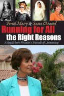 Ferial Masry - Running For All the Right Reasons: A Saudi-born Woman's Pursuit of Democracy (Arab American Writing) - 9780815609117 - V9780815609117