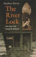 Stephen Haven - The River Lock: One Boy's Life along the Mohawk - 9780815609285 - V9780815609285