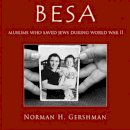 Norman Gershman - Besa: Muslims Who Saved Jews WW II - 9780815609346 - V9780815609346