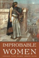 William Woods Cotterman - Improbable Women: Five Who Explored the Middle East (Contemporary Issues in the Middle East) - 9780815610236 - V9780815610236