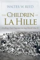 Walter W. Reed - The Children of La Hille - 9780815610588 - V9780815610588