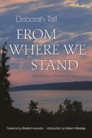 Kuusisto & Kit Tall - From Where We Stand: Recovering a Sense of Place - 9780815610724 - V9780815610724