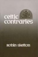 Alison Faulkner - Celtic Contraries: Selected Essays - 9780815624790 - KAC0004310
