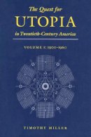 Timothy Miller - Quest For Utopia, 20th Century (Quest for Utopia in Twentieth-Century America) - 9780815627753 - V9780815627753