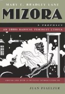 Mary Bradley Lane - Mizora: A Prophecy (Writing American Women) - 9780815628392 - V9780815628392