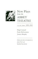 Judy Friel - New Plays from the Abbey Theatre: Volume Three, 1999-2001 (Irish Studies) - 9780815629870 - V9780815629870