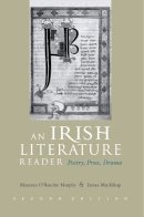 James Mackillop - An Irish Literature Reader: Poetry, Prose, Darma, Second Edition (Irish Studies) - 9780815630463 - V9780815630463