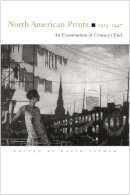 David Tatham - North American Prints, 1913-1947: An Examination at Century's End - 9780815630715 - V9780815630715