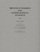 Sholom Kalib - The Musical Tradition of the Eastern European Synagogue, Volume 2: The Weekday Services (Judaic Traditions in Literature, Music, and Art) - 9780815630777 - V9780815630777