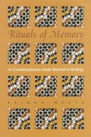 Brinda Mehta - Rituals of Memory: in Contemporary Arab Women's Writing (Gender, Culture, and Politics in the Middle East) - 9780815631354 - V9780815631354