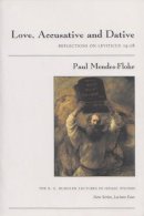 Paul Mendes-Flohr - Love, Accusative and Dative: Reflections on Leviticus 19:18 (BG Rudolph) - 9780815631439 - V9780815631439