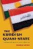 Denise Natali - The Kurdish Quasi-State: Development and Dependency in Post-Gulf War Iraq (Modern Intellectual and Political History of the Middle East) - 9780815632177 - V9780815632177