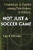 Magid Shihade - Not Just a Soccer Game: Colonialism and Conflict Among Palestinians in Israel (Syracuse Studies on Peace and Conflict Resolution) - 9780815632566 - V9780815632566