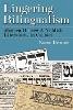 Naomi Brenner - Lingering Bilingualism: Modern Hebrew and Yiddish Literatures in Contact (Judaic Traditions in Literature, Music, and Art) - 9780815634096 - V9780815634096