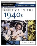 Charles Wills - America in the 1940s (Decades of American History) - 9780816056392 - V9780816056392