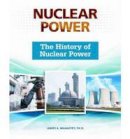 James Mahaffey - The History of Nuclear Power - 9780816076499 - V9780816076499