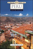 Christine Hunefeldt - A Brief History of Peru - 9780816081448 - V9780816081448