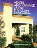 Paul McHenry - Adobe and Rammed Earth Buildings: Design and Construction - 9780816511242 - V9780816511242