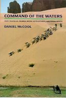 Daniel C. McCool - Command of the Waters: Iron Triangles, Federal Water Development, and Indian Water - 9780816515028 - V9780816515028