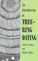 Stokes, Marvin A.; Smiley, Terah L. - An Introduction to Tree-Ring Dating - 9780816516803 - V9780816516803