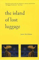 Janet McAdams - The Island of Lost Luggage (First Book Award Series) - 9780816520565 - V9780816520565