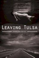 Jennifer Elise Foerster - Leaving Tulsa (Sun Tracks) - 9780816522361 - V9780816522361