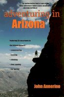 John Annerino - Adventuring in Arizona - 9780816523191 - V9780816523191