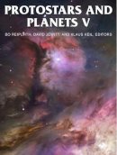 Unknown - Protostars and Planets V (Space Science Series) - 9780816526543 - V9780816526543