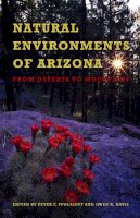 Owen K. Davis Peter F. Ffolliott - Natural Environments of Arizona: From Desert to Mountains - 9780816526970 - V9780816526970