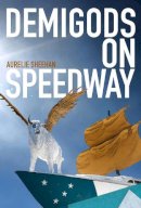 Aurelie Sheehan - Demigods on Speedway - 9780816531103 - V9780816531103