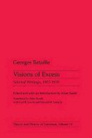 Georges Bataille - Visions Of Excess: Selected Writings, 1927-1939 - 9780816612833 - V9780816612833