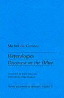 Michel De Certeau - Heterologies: Discourse on the Other - 9780816614042 - V9780816614042